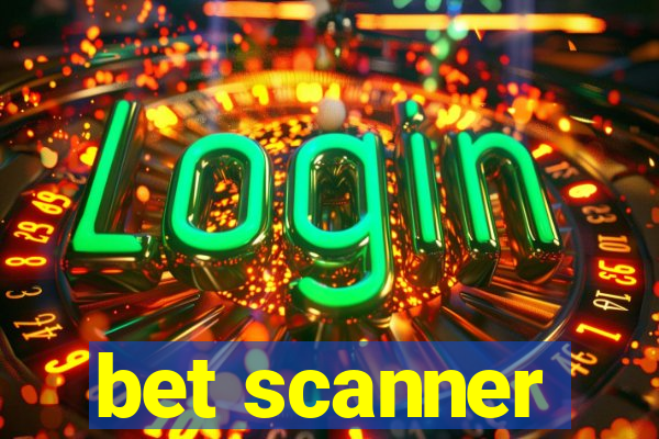 bet scanner